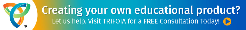 Creating your own educational product? Visit Trifoia for a free consultation.